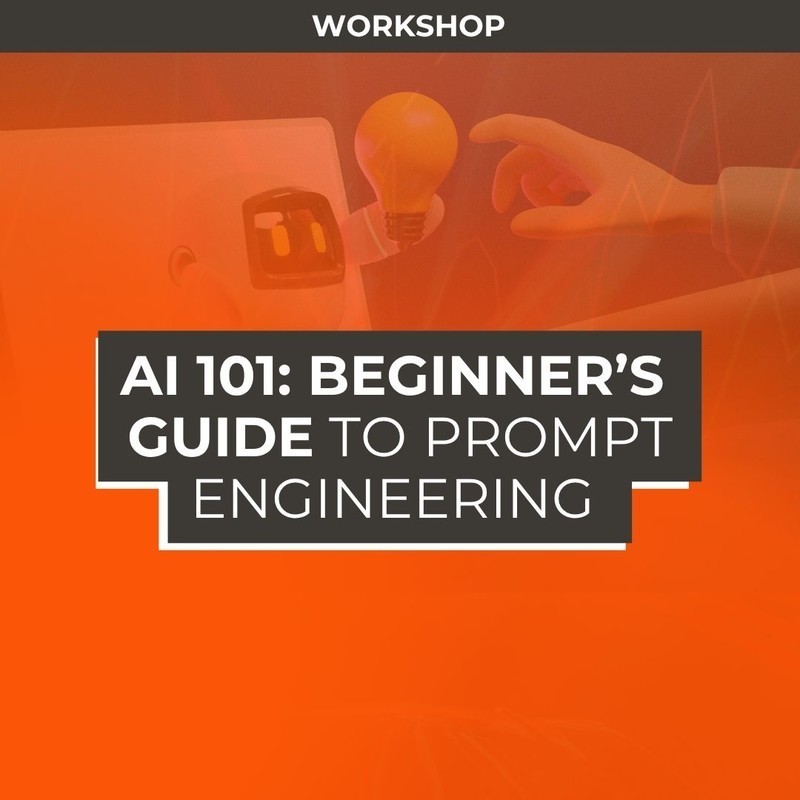 AI 101: Beginner’s Guide to Prompt Engineering
